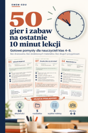 50 gier i zabaw na ostatnie 10 minut lekcji | Klasy 4–8 | Gotowe pomysły dla nauczyciela
