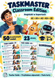 GRA Taskmaster: Classroom Edition – 50 kreatywnych wyzwań z angielskiego | A1–B1 | klasy 5–8