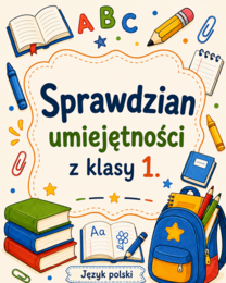 Karty pracy - Sprawdzian umiejętności z klasy 1. (Język Polski)