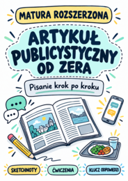 Artykuł publicystyczny od zera – matura rozszerzona z angielskiego
