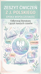 Język Polski: Literatura Współczesna – Zeszyt Ćwiczeń z Kluczem Odpowiedzi (Poziom Podstawowy i Rozszerzony)