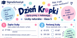 Karta pracy z matematyki: Dzień Kropki – Liczby naturalne (Klasa 5)