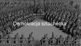 KLASA 6 DEMOKRACJA SZLACHECKA
