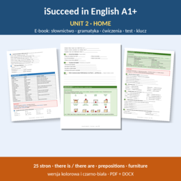 iSucceed in English A1+ – Unit 2 Home | klasa 5 | e-book 25 stron + klucz