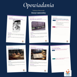Opowiadania — Tadeusz Borowski | Zeszyt maturalny: szczegółowe omówienie, 224 zadania i klucz odpowiedzi