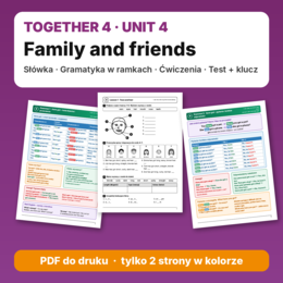 Together 4 – Unit 4 Family and friends – e-book: słówka, gramatyka, ćwiczenia, test próbny