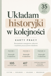 Układam historyjki w kolejności – 35 kart pracy