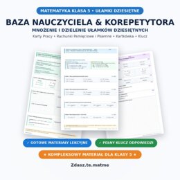 Ułamki Dziesiętne Klasa 5 – Kompletny Mega-Pakiet: Mnożenie i Dzielenie (7 Lekcji + Kartkówka A/B + Klucz)