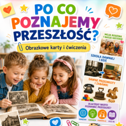 Po co poznajemy to, co było? — 16 obrazkowych powodów poznawania przeszłości