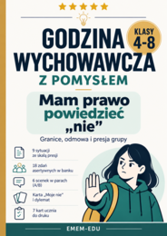 Godzina wychowawcza z pomysłem – Mam prawo powiedzieć „nie” | Granice, asertywność i presja grupy | Gotowy scenariusz Klasy 4–8