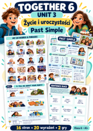 Together 6 Unit 3 – Past Simple, etapy życia i uroczystości | 16 stron, karty pracy i 2 gry