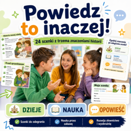 Powiedz to inaczej! – 24 scenki z trzema znaczeniami historii