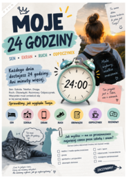 MOJE 24 GODZINY – PROJEKT EDUKACYJNY do edukacji zdrowotnej | sen, ekran, ruch, odpoczynek + gazetka | 63 strony