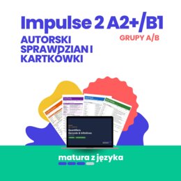 Impulse 2 Unit 5 – sprawdzian i kartkówki z kluczem A2+/B1, grupy A i B: travel, holidays, future forms, modal verbs