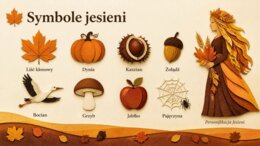 Jesień – prezentacja edukacyjna. Przyroda, zwierzęta, pogoda i tradycje