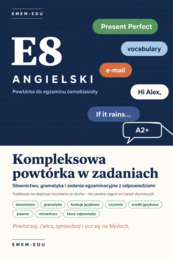 ANGIELSKI – KOMPLEKSOWA POWTÓRKA DO EGZAMINU ÓSMOKLASISTY | SŁOWNICTWO, GRAMATYKA I ZADANIA | E8 | PDF + KLUCZ