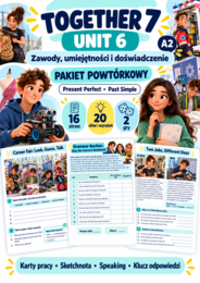 Together 7 Unit 6 – Zawody i doświadczenie | Present Perfect i Past Simple | 16 stron, 2 gry