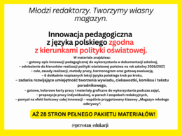 Innowacja pedagogiczna/polonistyczna  kl. 4–6 – Młodzi redaktorzy | 6 gotowych lekcji + karty pracy