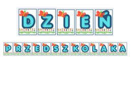 Baner dekoracyjny na Dzień Przedszkolaka: „Dzień Przedszkolaka” – kolorowe litery do druku