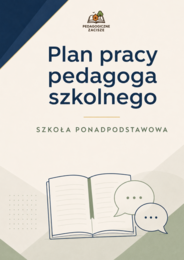 PLAN PRACY PEDAGOGA SZKOLNEGO- SZKOŁA PONADPODSTAWOWA