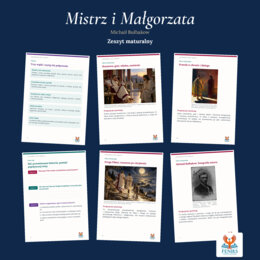 Mistrz i Małgorzata — Michaił Bułhakow | Zeszyt maturalny: szczegółowe omówienie, 168 zadań i klucz odpowiedzi