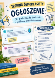 TRENING ÓSMOKLASISTY – OGŁOSZENIE.  30 poleceń do ćwiczeń + graficzna checklista ucznia