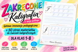 ZAKRĘCONE – Kaligrafia z opcją quillingu – projekt, innowacja pedagogiczna + 50 stron materiałów do ćwiczeń kaligraficznych