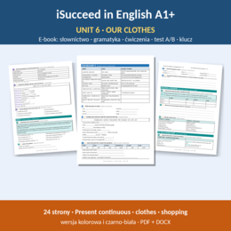 iSucceed in English A1+ – Unit 6 Our clothes | klasa 5 | e-book 24 strony + klucz