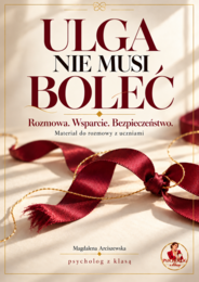 Ulga nie musi boleć -wsparcie, bezpieczeństwo, samookaleczenia, plakaty/materiał do pogadanki