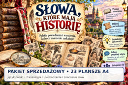 SŁOWA, KTÓRE MAJĄ HISTORIĘ