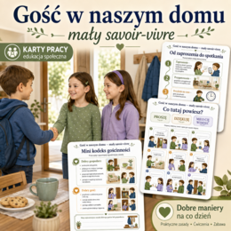Gość w naszym domu — mały savoir-vivre
