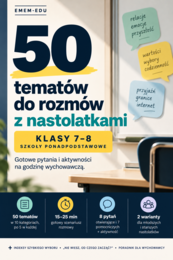 50 tematów do rozmów z nastolatkami | Godzina wychowawcza | Klasy 7–8 i szkoły ponadpodstawowe PDF
