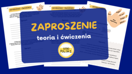 Zaproszenie - teoria i ćwiczenia. Ćwiczenie zgodne z kryteriami E8 - Egzamin Ósmoklasisty