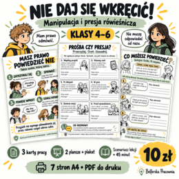 🌿 NIE DAJ SIĘ WKRĘCIĆ! Gotowy pakiet o manipulacji i presji rówieśniczej dla klas 4–6, idealny na godzinę wychowawczą.