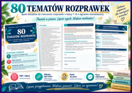 ✍️ ROZPRAWKA - 80 tematów rozprawek – bank do ćwiczeń dla klas 7–8