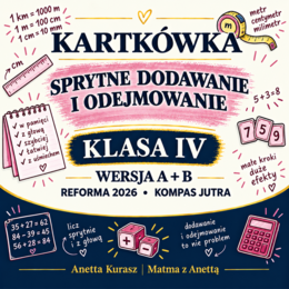 Kartkówka dla klasy IV - Sprytne dodawanie i odejmowanie - grupa A i B + klucz odpowiedzi