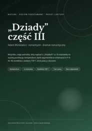 Dziady III - kompletne kompendium wiedzy na maturę