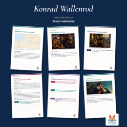 Konrad Wallenrod — Adam Mickiewicz | Zeszyt maturalny: szczegółowe omówienie, 150 zadań i klucz odpowiedzi