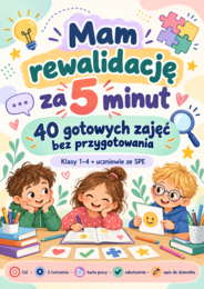 „Mam rewalidację za 5 minut – 40 gotowych zajęć bez przygotowania”