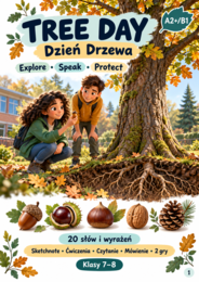 Tree Day – Dzień Drzewa po angielsku | Klasy 7–8 | 20 słów i wyrażeń, ćwiczenia i 2 gry