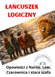 Karta pracy: 5 kroków do sedna – łańcuszek logiczny („Opowieści z Narnii. Lew, Czarownica i stara szafa”)