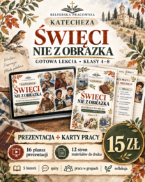 🕊️ ŚWIĘCI NIE Z OBRAZKA Gotowa lekcja katechezy dla klas 4–8