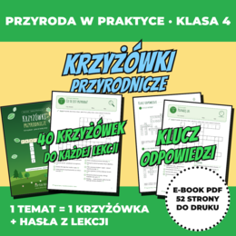Krzyżówki przyrodnicze klasa 4 – 40 krzyżówek do każdej lekcji przyrody + klucz odpowiedzi (PDF, nowa podstawa)