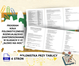 PROGRAM KOŁA POLONISTYCZNEGO  „Słowo ma moc! – odkrywamy, tworzymy, działamy” – klasy V–VI