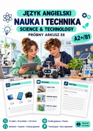 Nauka i technika - egzamin próbny E8  | Angielski A2+/B1 | Arkusz tematyczny z transkrypcjami i kluczem