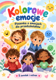 Kolorowe emocje – piosenka o emocjach dla przedszkolaków