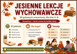 🍁 Jesienne lekcje wychowawcze – 20 gotowych scenariuszy dla klas 4–8