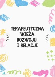 Terapeutyczna wieża rozwoju i relacji