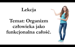 klasa 7 - Organizm człowieka jako funkcjonalna całość - prezentacja