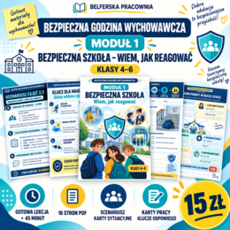 🛡️ BEZPIECZNA GODZINA WYCHOWAWCZA – MODUŁ 1 🏫 „Bezpieczna szkoła – wiem, jak reagować”